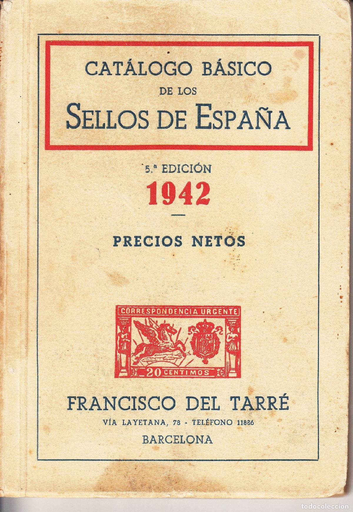 Coleccionismo: CRTAR016 CATALOGO SELLOS ESPA&Ntilde;A 1942 5&ordf; EDICION FCO DEL TARRE