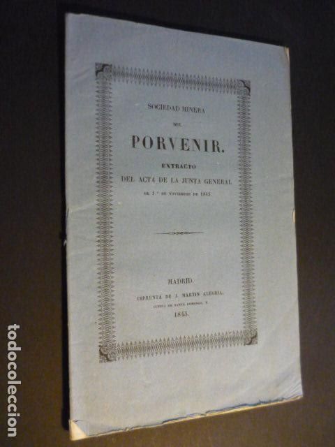 Colecionismo: SOCIEDAD MINERA DEL PORVENIR ASTURIAS 1845 EXTRACTO ACTA JUNTA GENERAL MINAS MIERES Y LENA 21 PAGS