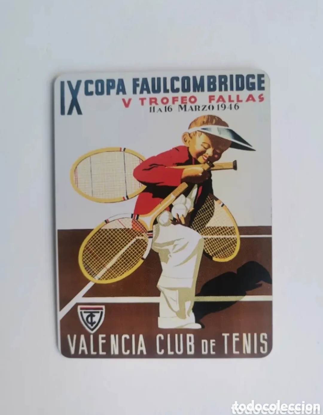 Colecionismo: Im&aacute;n Reproducci&oacute;n cartel gran copa faulcombridge tenis chapa metal trofeo fallas 1946 Valencia