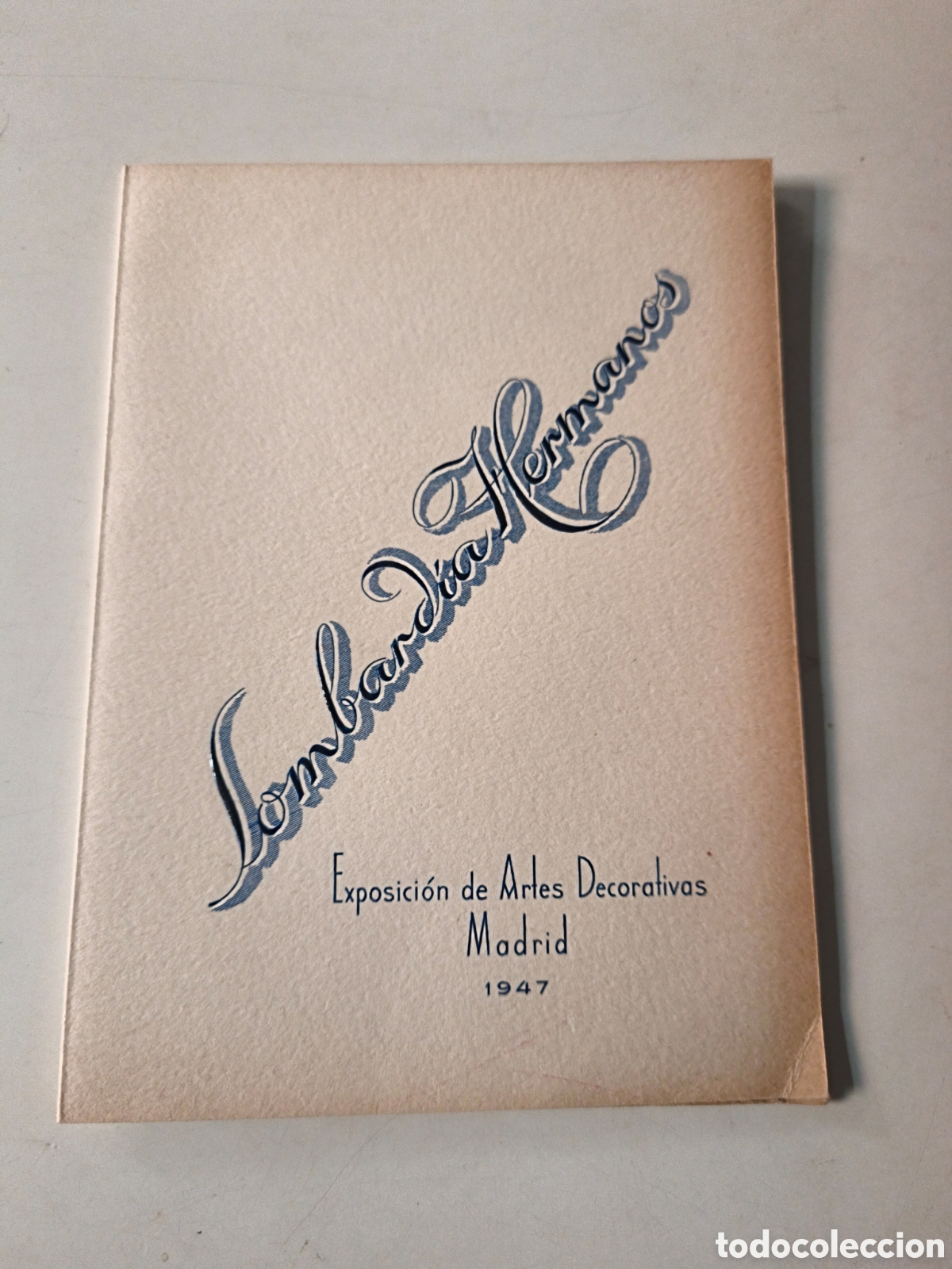 Collectionnisme: Lombard&iacute;a Hermanos. Exposici&oacute;n Artes Decorativas. 1947