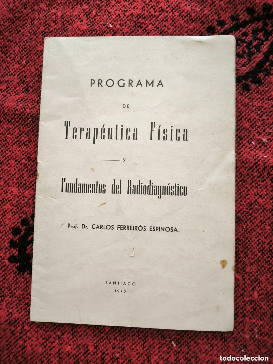 Sammelleidenschaft Papier: Programa Terap&eacute;utica F&iacute;sica y Fundamentos del Radiodiagn&oacute;stico 1970 Carlos Ferreir&oacute;s
