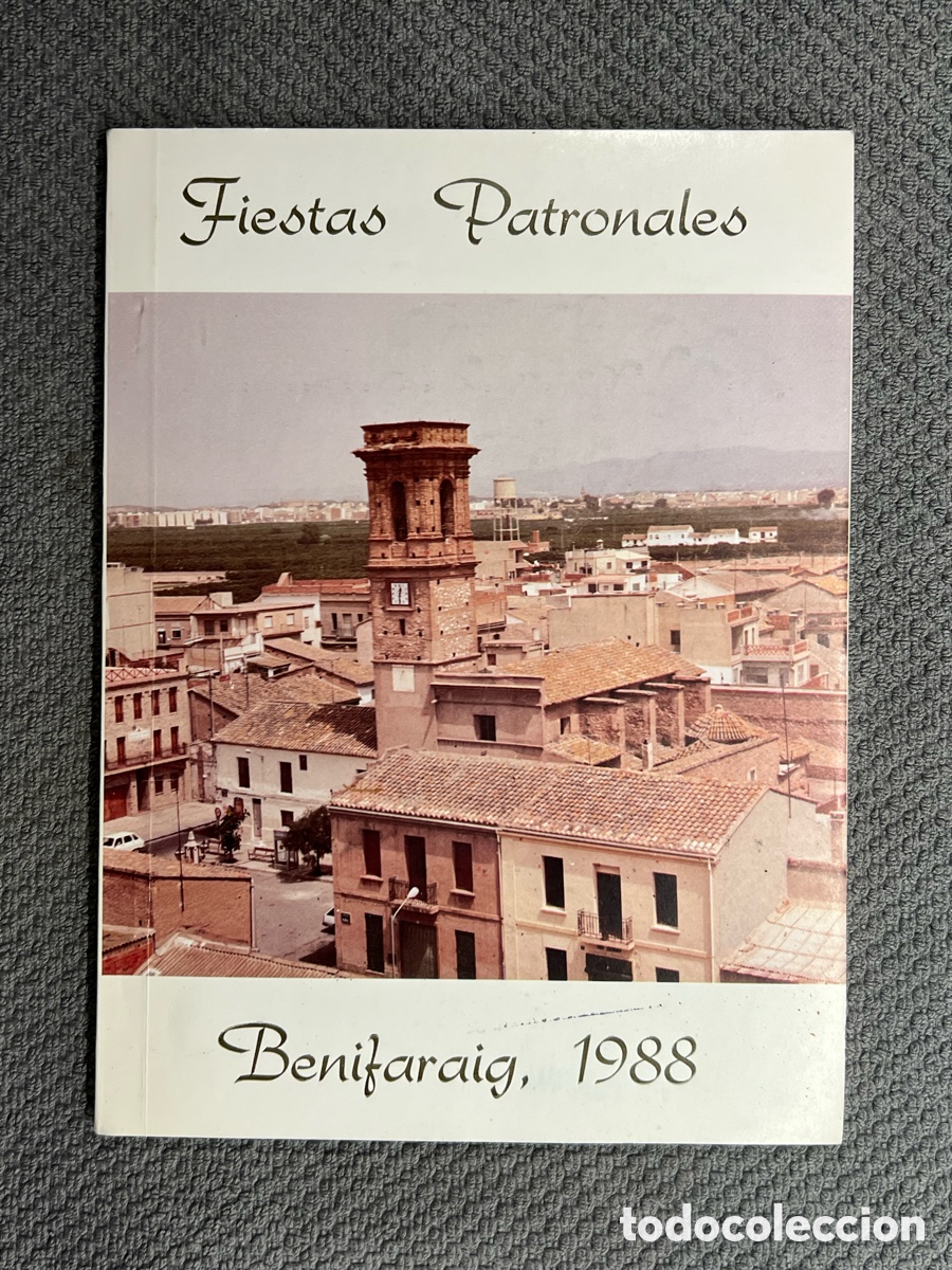Colecionismo: BENIFARAIG, Valencia. Libro de Fiestas Patronales (a.1988) Env&iacute;o Certificado 6&euro;