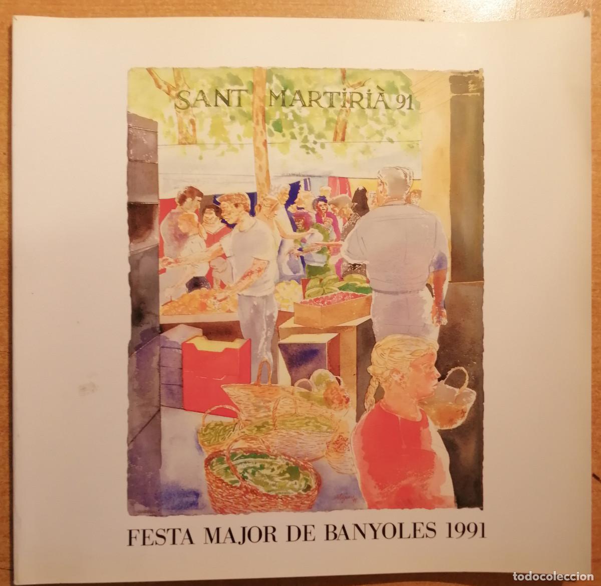 Coleccionismo: programa de la Festa Major de Banyoles de 1991, dedicado a Sant Martiri&agrave; - cartipas
