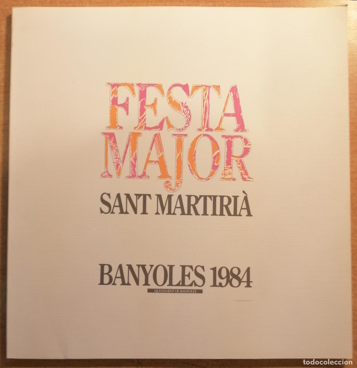 Coleccionismo: rograma o cartel oficial de la Festa Major de Sant Martiri&agrave; de Banyoles del a&ntilde;o 1984 - cartipas