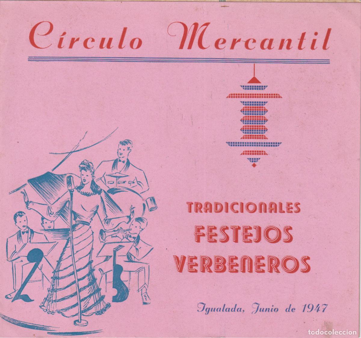 Collezionismo: CIRCULO MERCANTIL &ndash; TRADICIONALES FESTEJOS VERBENEROS &ndash; IGUALADA &ndash; JUNIO DE 1947