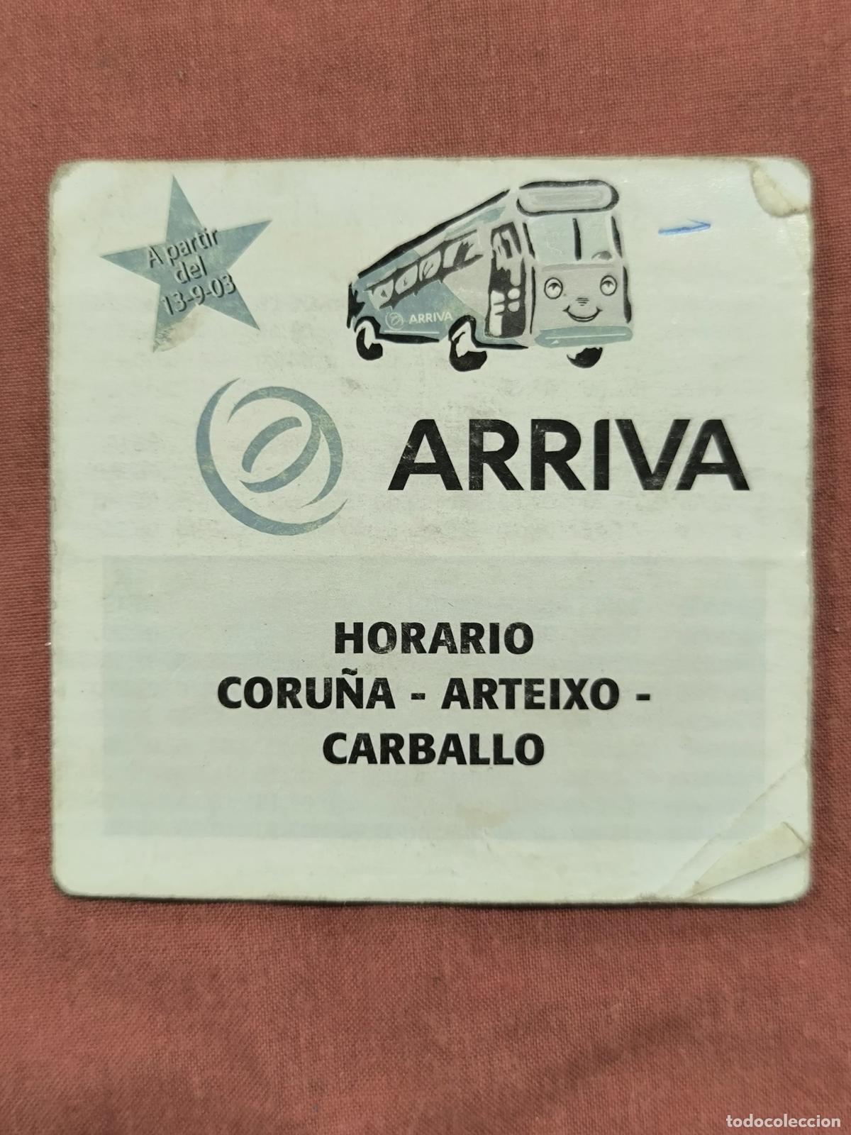 Coleccionismo: Folleto Horario ARRIVA Coru&ntilde;a Arteixo Carballo &ndash; Autobuses Galicia Antiguo