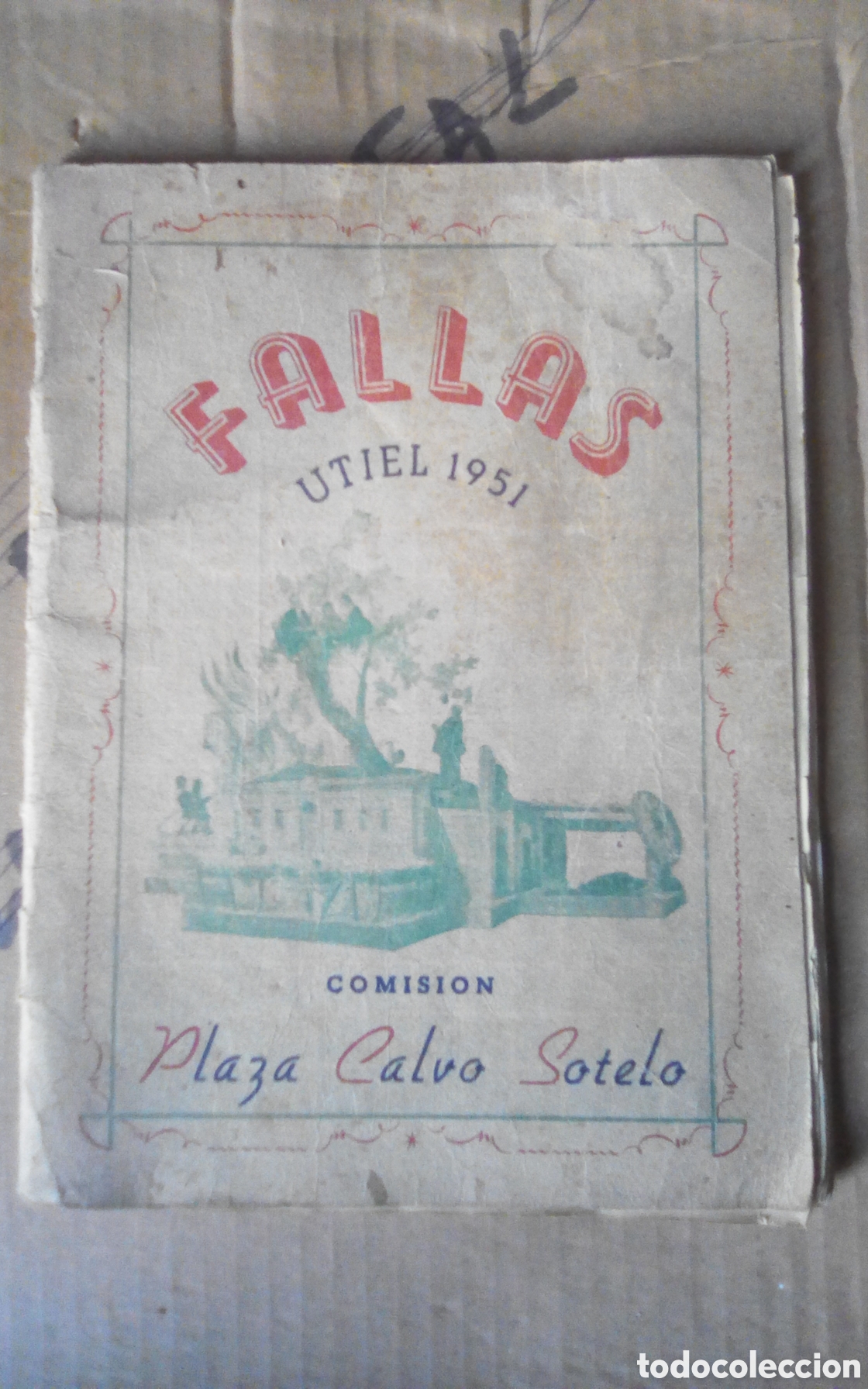 Coleccionismo: Programa Fallas Utiel 1951. Comisi&oacute;n Plaza Calvo Sotelo (hoy Plaza Puerta de las Eras). Con fotos.