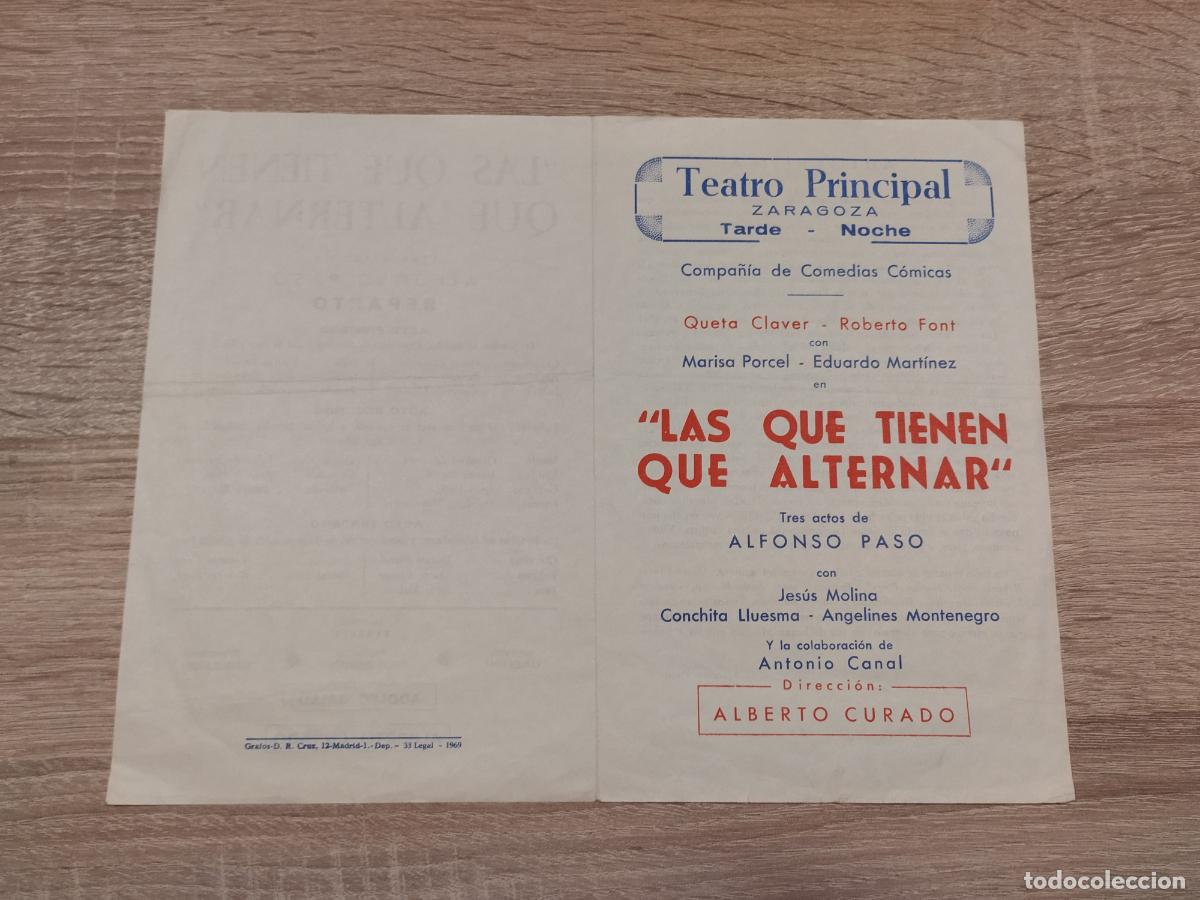 Collectionnisme: TEATRO PRINCIPAL DE ZARAGOZA. A&Ntilde;OS 60. LAS QUE TIENEN QUE ALTERNAR DE ALFONSO PASO. COMEDIA C&Oacute;MICA