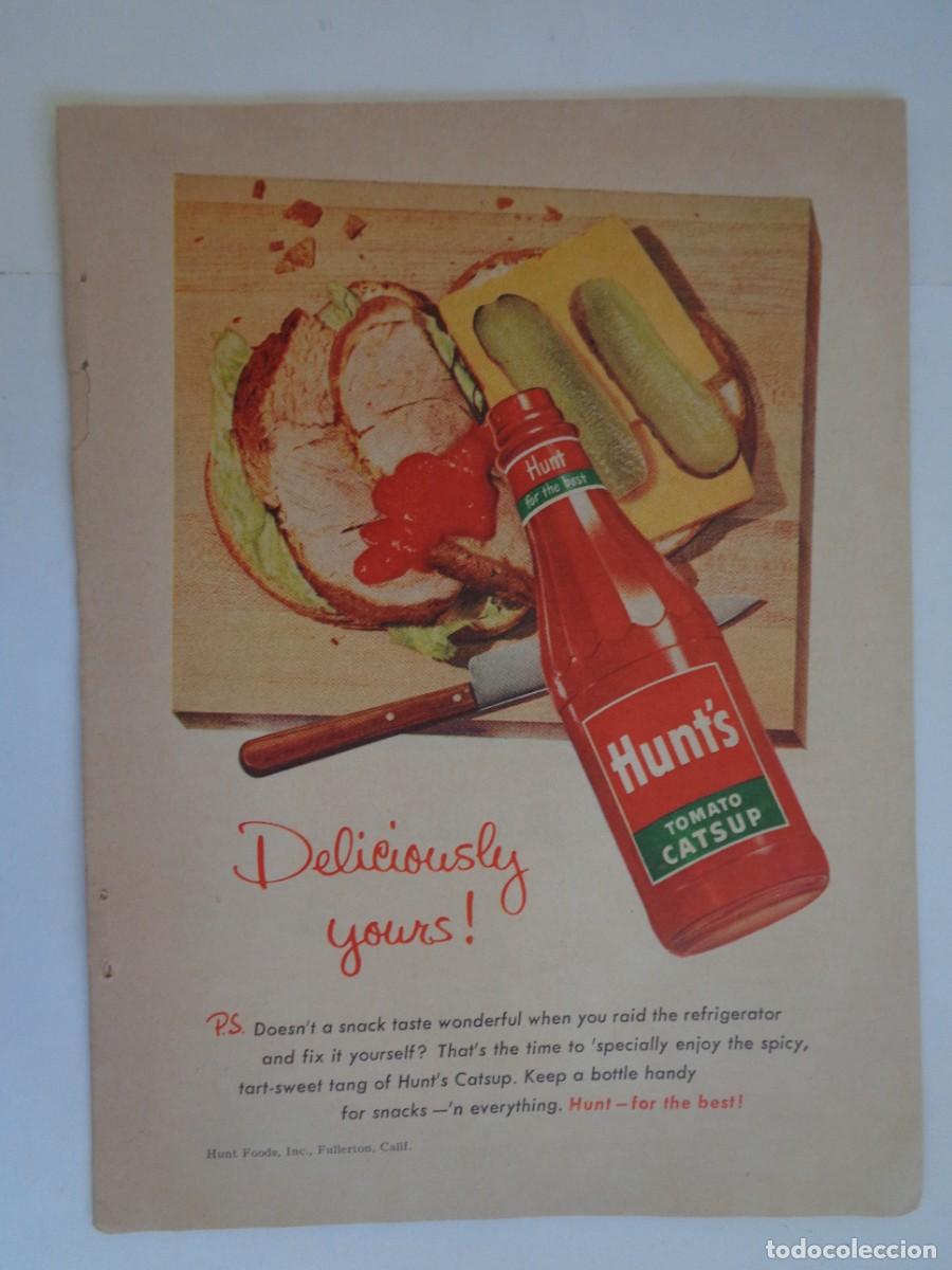 Colecionismo: HOJA DE REVISTA CON ANUNCIO DE TOMATO CATSUP HUNT&acute;S, ESTADOS UNIDOS . EN INGLES A&Ntilde;OS 50