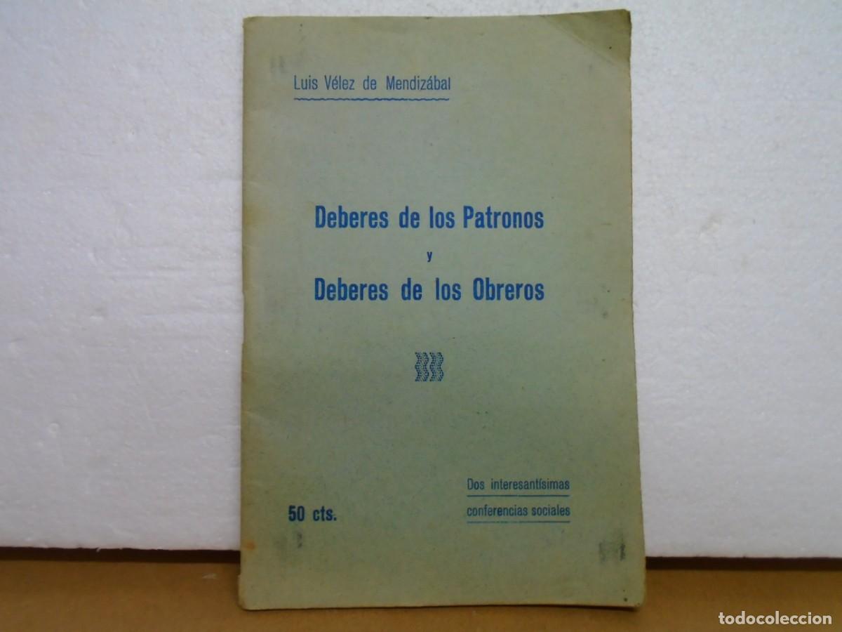 Coleccionismo: DEBERES DE LOS PATRONOS Y DEBERES DE LOS OBREROS/VITORIA,1937/CONFERENCIAS SOCIALES.