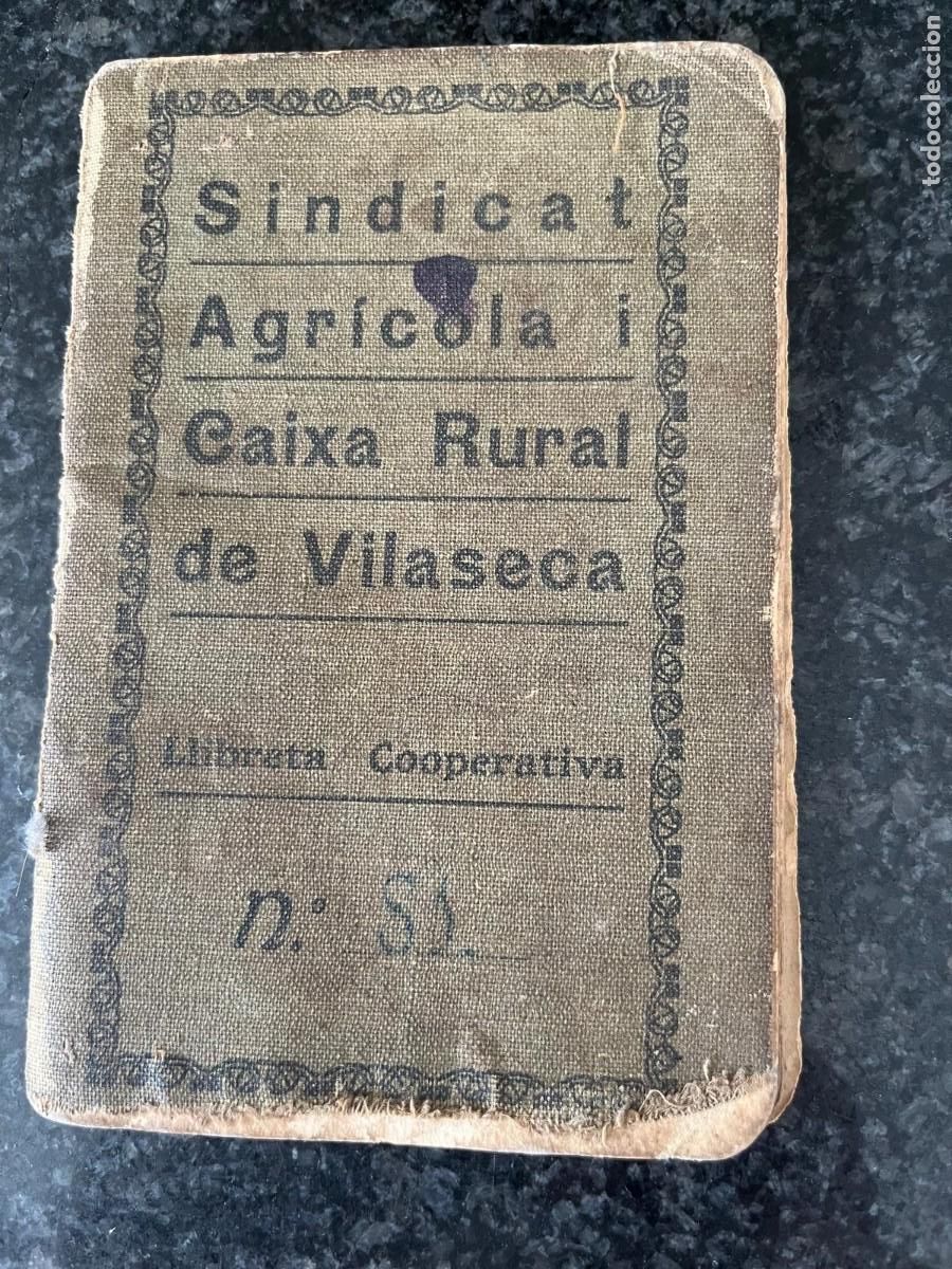 Coleccionismo: libreta sindicato agricola caixa rural de Vilaseca Tarragona guerra civl