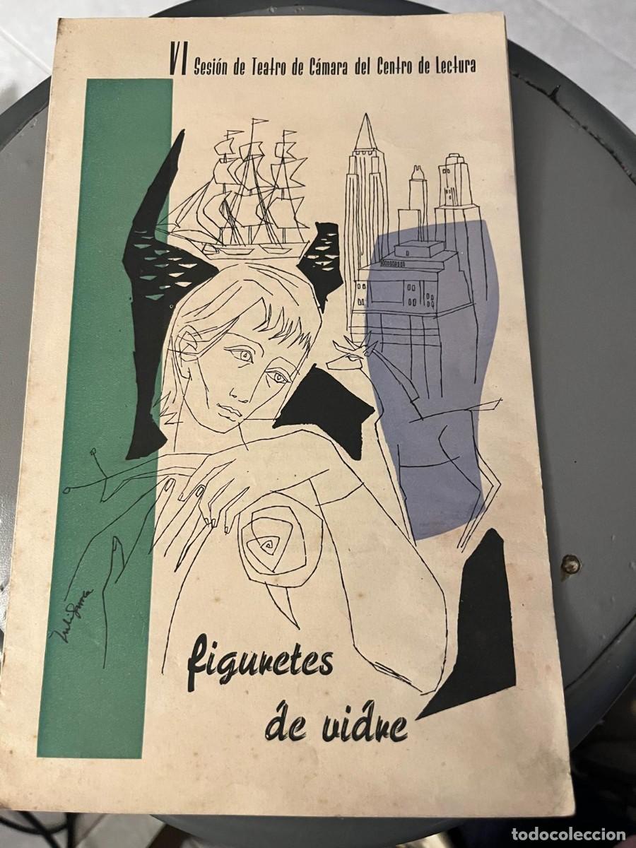 Coleccionismo: VI sesi&oacute;n de teatro de c&aacute;mara del centro de Lectura Reus Tarragona figuretes de vidre 1956