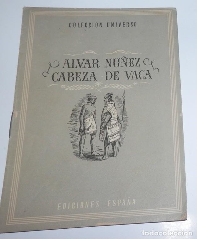 Coleccionismo: REVISTA COLECCION UNIVERSO - ALVAR NU&Ntilde;EZ CABEZA DE VACA