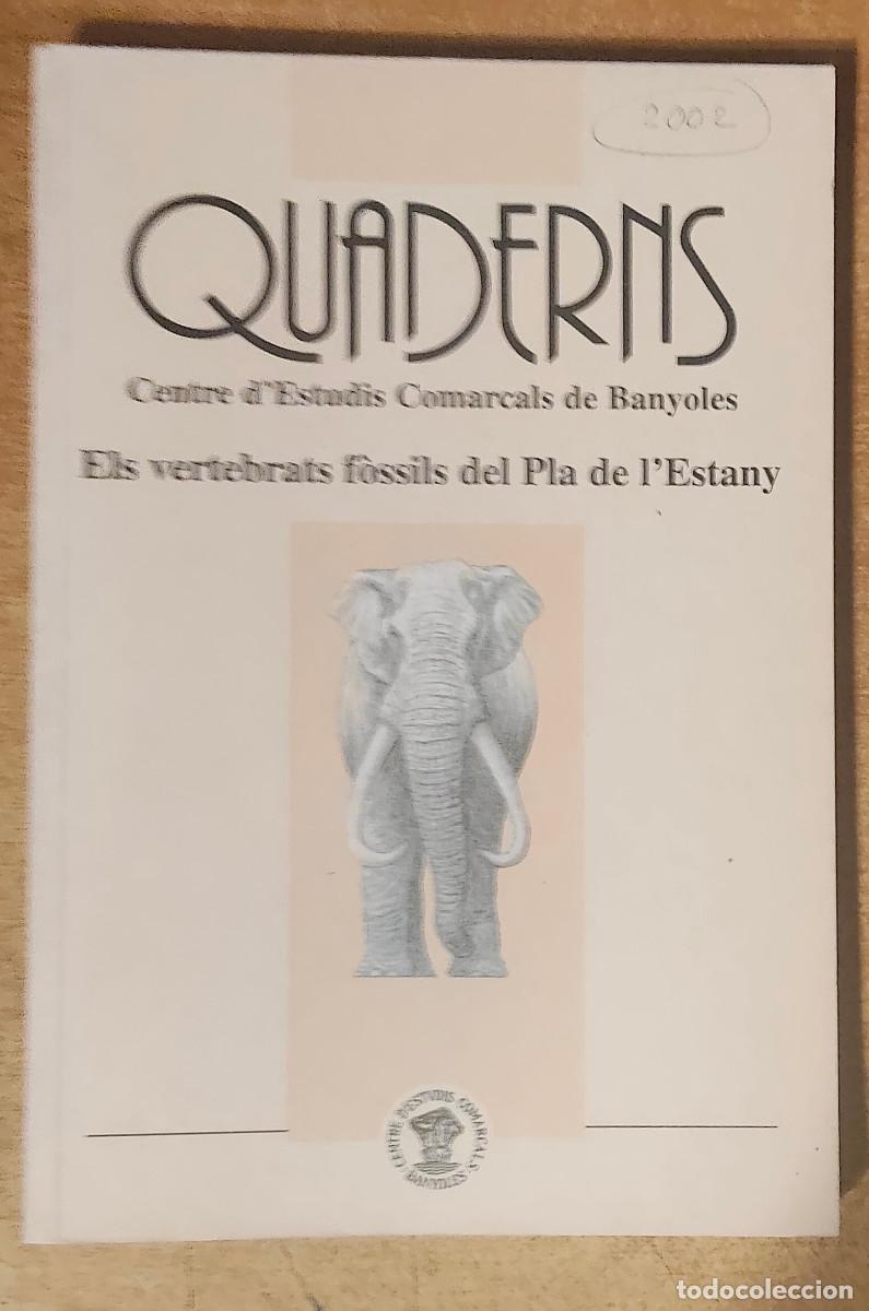 Coleccionismo: quaderns Els vertebrats f&ograve;ssils del Pla de l'Estany - Centre d'Estudis Comarcals de Banyoles
