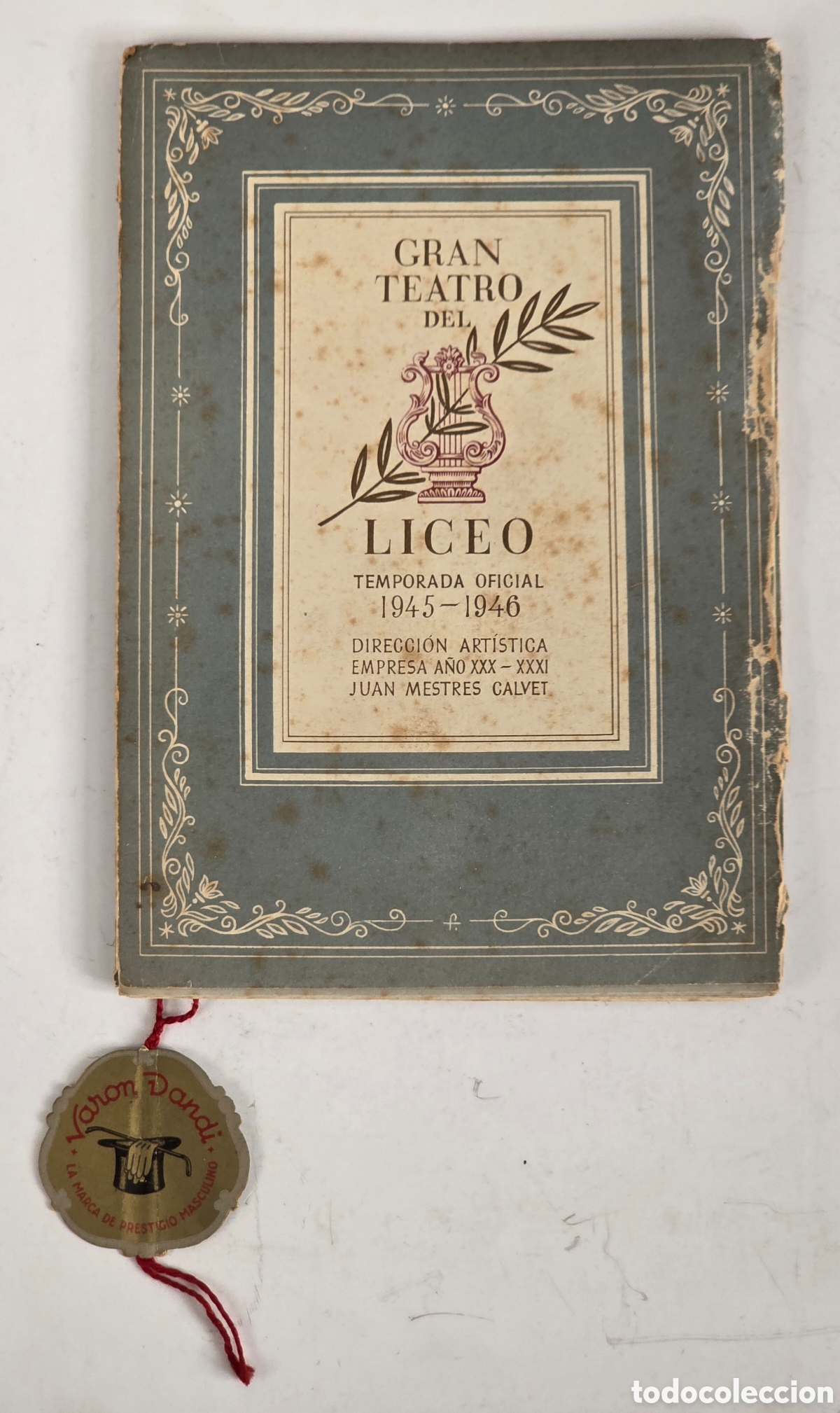 Colecionismo: Programa Gran Teatro del Liceo Temporada 1945-46 &Oacute;pera Victoria de los &Aacute;ngeles Publicidad &Eacute;poca