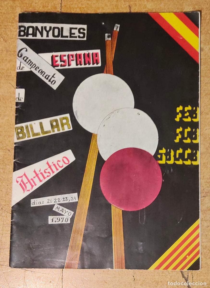 Coleccionismo: programa o folleto oficial de los Campeonatos de Espa&ntilde;a de Billar artistico - Banyoles - 1970