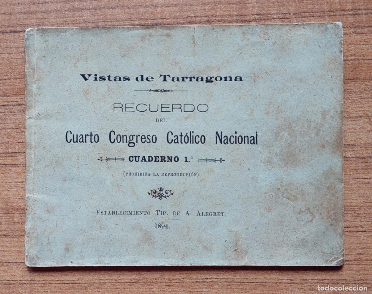 Coleccionismo: TARRAGONA RECUERDO CUARTO CONGRESO CATOLICO NACIONAL 1894 FOTOGRAFIAS