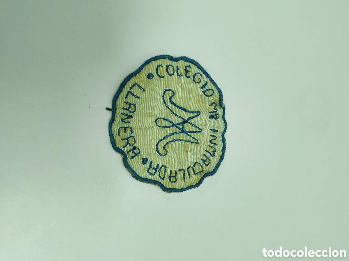 Coleccionismo: Antiguo parche de tela colegio mar&iacute;a inmaculada llanera de ranes