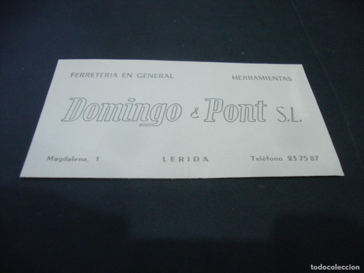 Coleccionismo: TARJETA VISITA DOMINGO & PONT FERRETERIA LERIDA