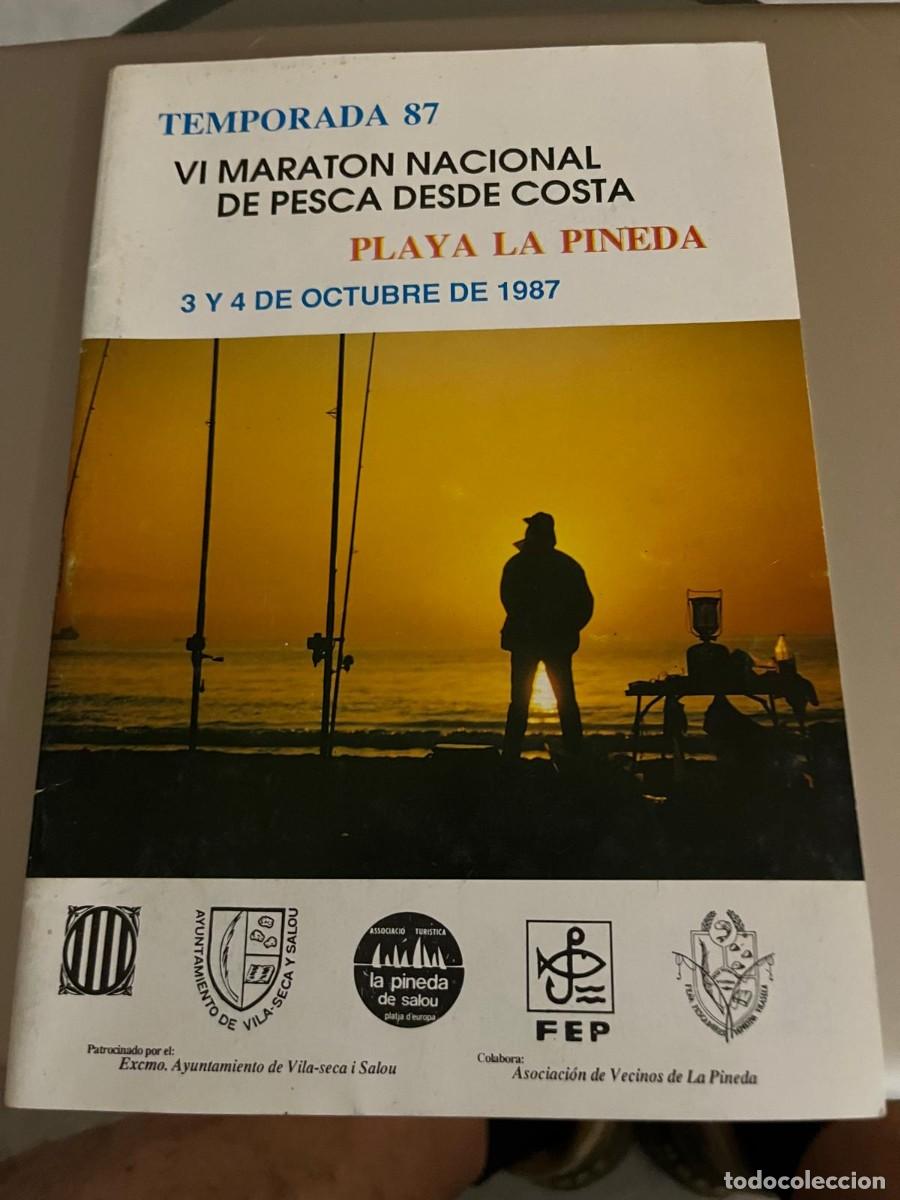 Coleccionismo: Temporada 87 VI Maraton de pesca desde costa Playa la Pineda Tarragona 1987