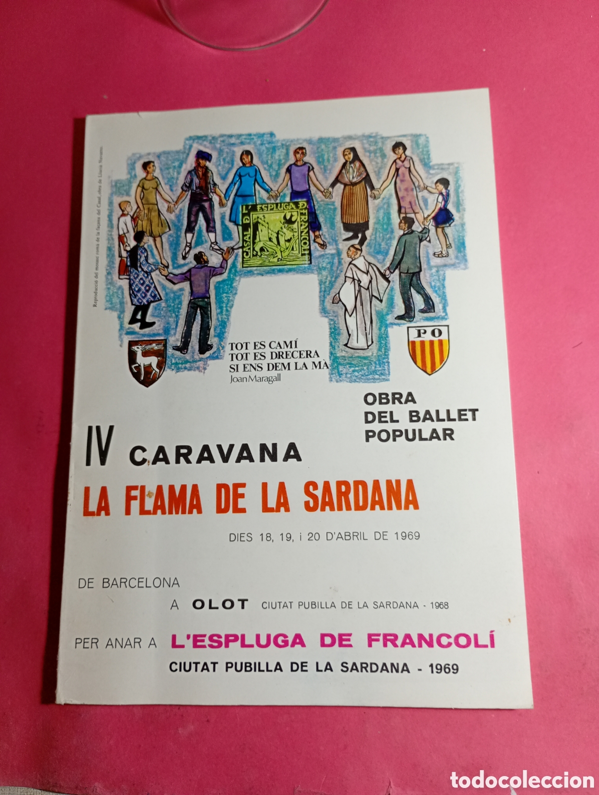 Coleccionismo: BCN OLOT ESPLUGA DE FRANCOLI 19886/89 IV CARAVANA LA FLAMA DE LA SARDANA CIUTAT PUBILLA