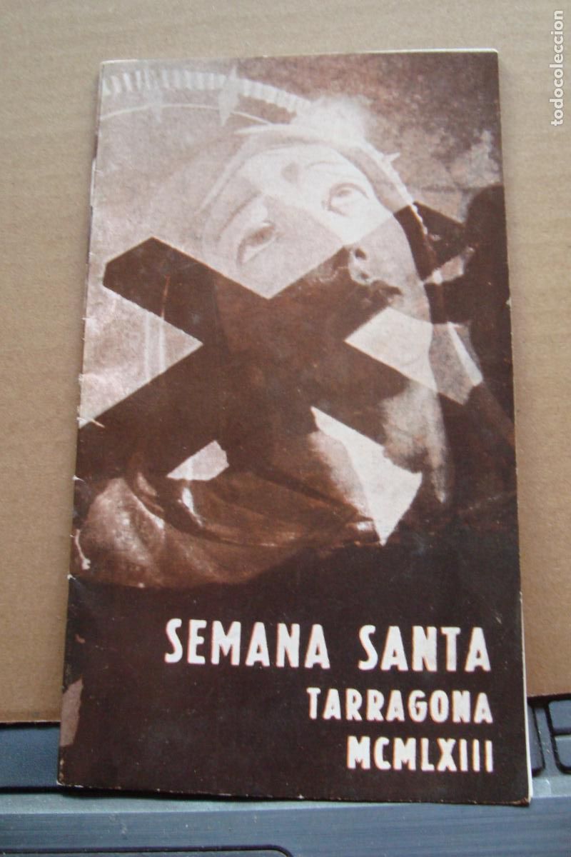 Coleccionismo: ANTIGUO PROGRAMA SEMANA SANTA TARRAGONA 1963. CON DESPLEGABLE.