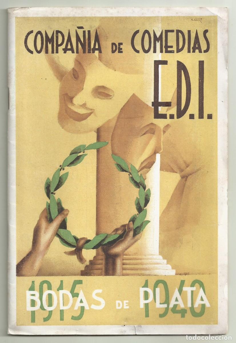 Coleccionismo: BODAS DE PLATA 1915-1940 COMPA&Ntilde;IA DE COMEDIAS E.D.I. IGUALADA, 1940