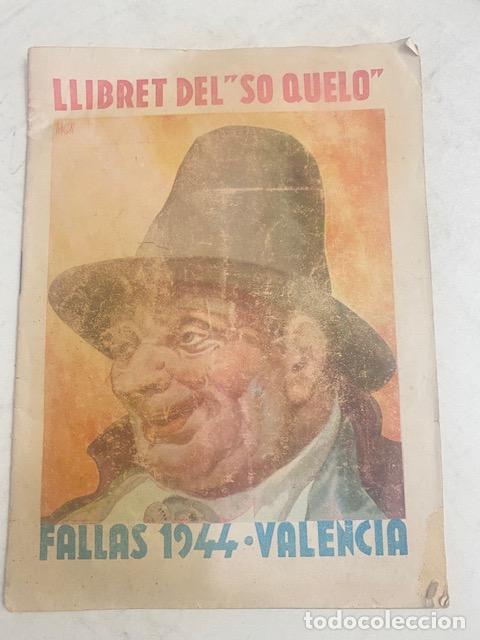 Coleccionismo: FALLAS VALENCIA. 1944. LLIBRET FALLA DEL SO QUELO PLAZA DEL CAUDILLO