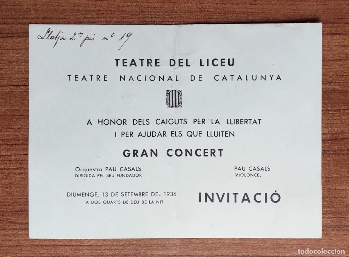Coleccionismo: TEATRE DEL LICEU INVITACIO CONCERT PAU CASALS 1936 REPUBLICA GUERRA CIVIL