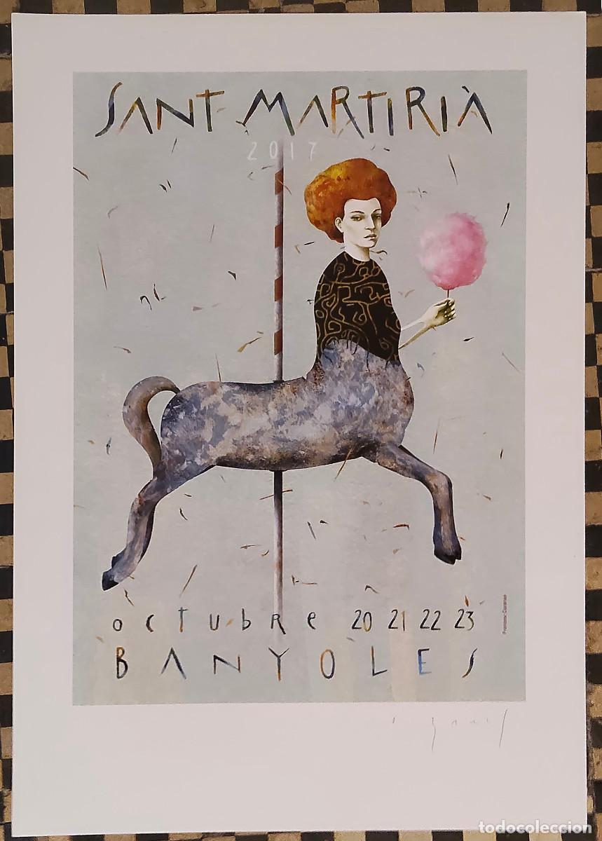 Coleccionismo: lamina numerada y firmada del cartel Festa Major de Sant Martiri&agrave; de Banyoles del a&ntilde;o 2017