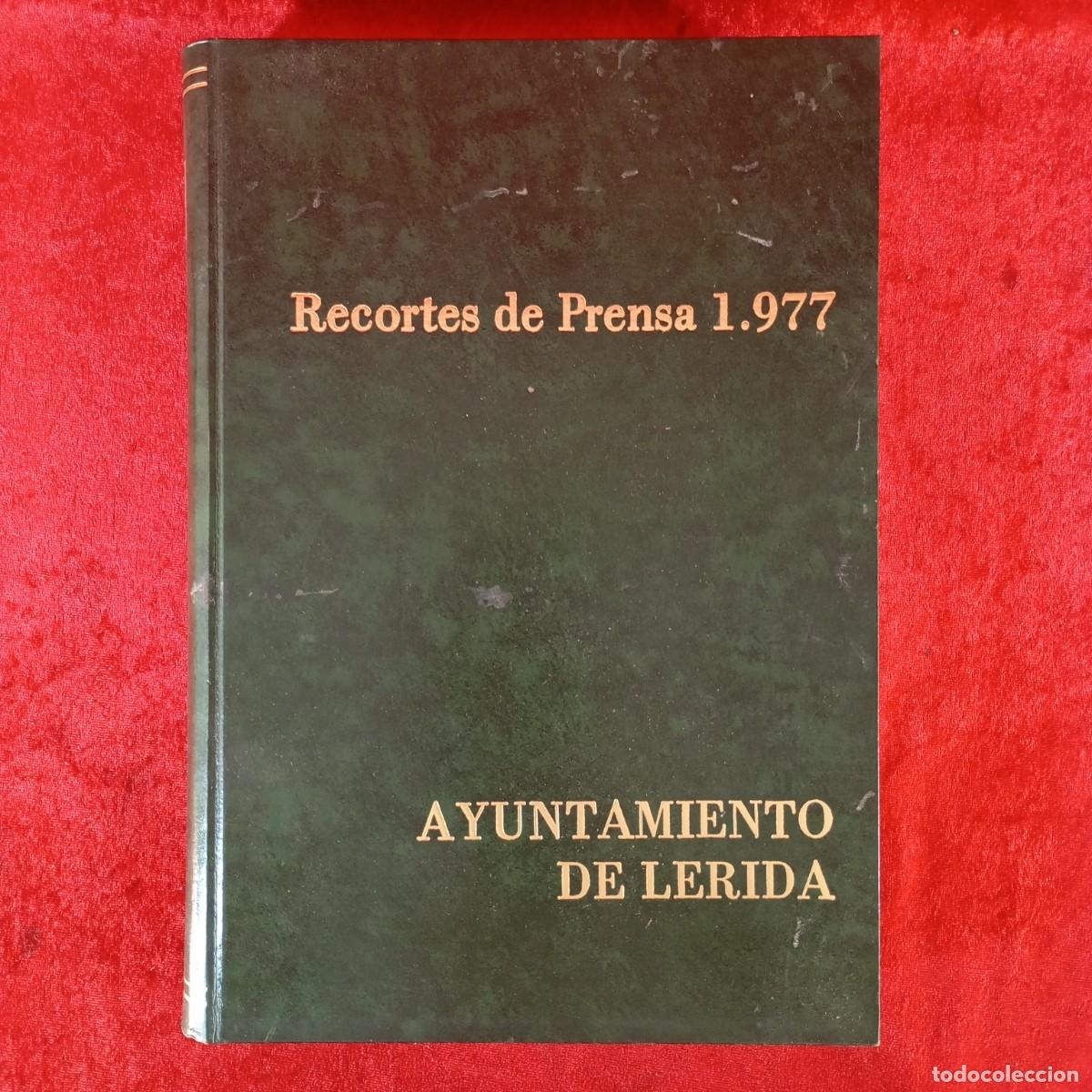 Coleccionismo: AYUNTAMIENTO DE L&Eacute;RIDA - LLEIDA - RECORTES DE PRENSA A&Ntilde;O 1977 / 50