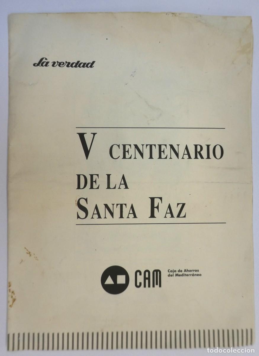 Coleccionismo: V Centenario de la Santa Faz Publicado por La Verdad