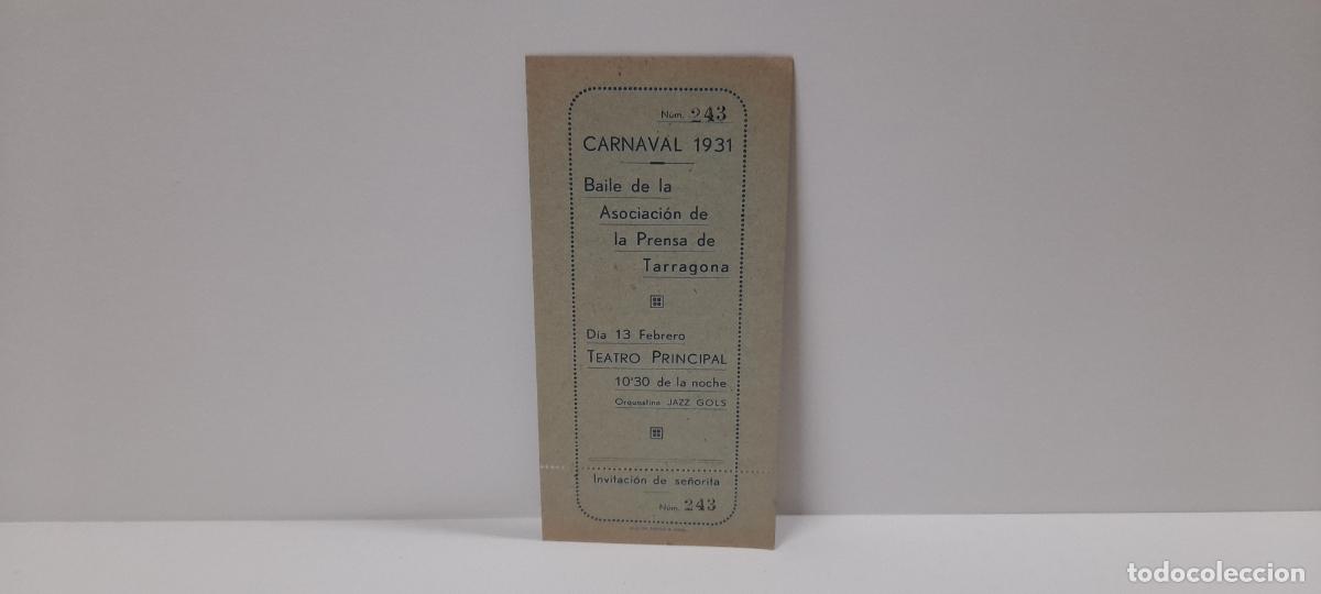 Collectionnisme: TARRAGONA CARNAVAL 1931 . ASOCIACION DE PRENSA - TEATRO PRINCIPAL . INVITACION SE&Ntilde;ORITA N&ordm; 243