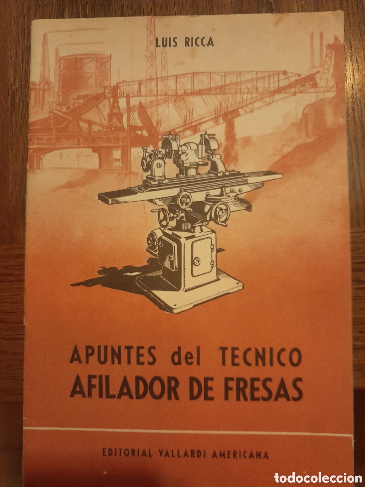 Coleccionismo: Apuntes del t&eacute;cnico de afilador de fresas