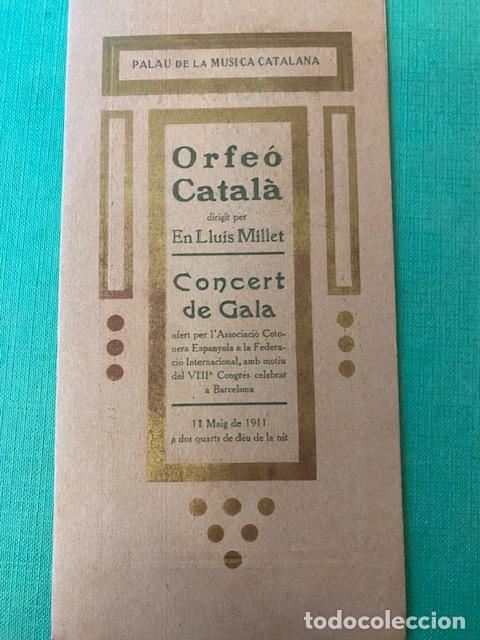 Coleccionismo: ORFE&Oacute; CATAL&Aacute;. 1911. PREOGRMA CONCERT DE GALA. ASSOCIACI&Oacute; COTONERA. MILLET