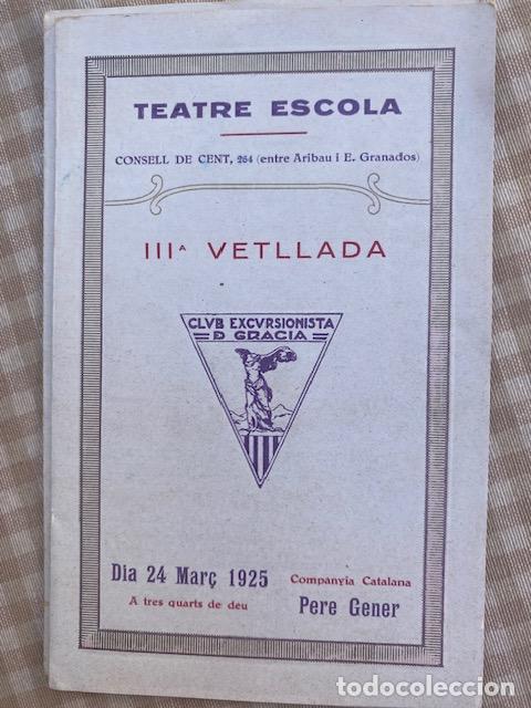 Coleccionismo: Club Excursionista de Gracia. 1925. Programa III Velada Teatre Escola