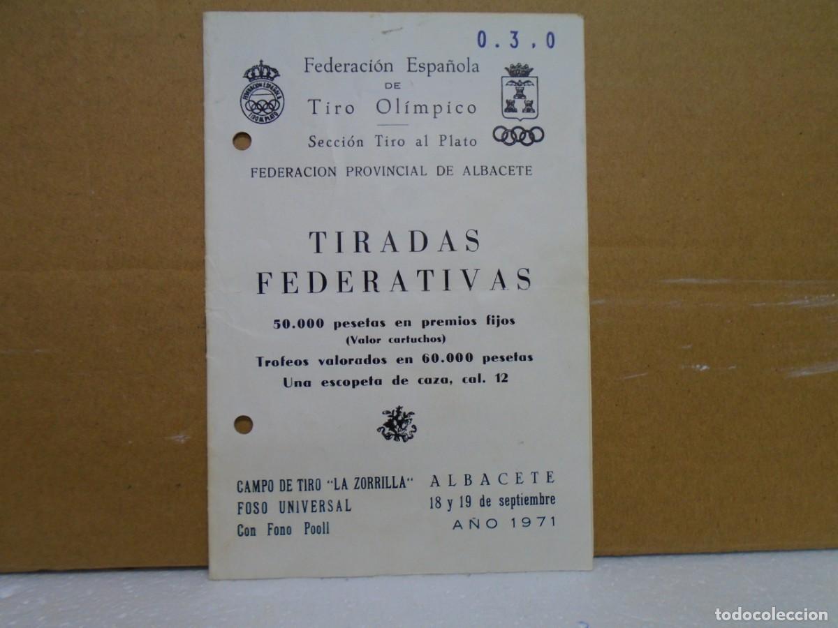 Coleccionismo: FEDERACION ESPA&Ntilde;OLA DE TIRO OLIMPICO.CAMPO DE TIRO&rdquo;LA ZORRILLA&rdquo;ALBACETE 1971.PROGRAMA.