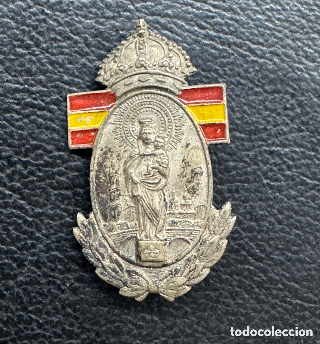 Coleccionismo: Insignia ORIGINAL patri&oacute;tica de la Virgen del Pilar de Zaragoza