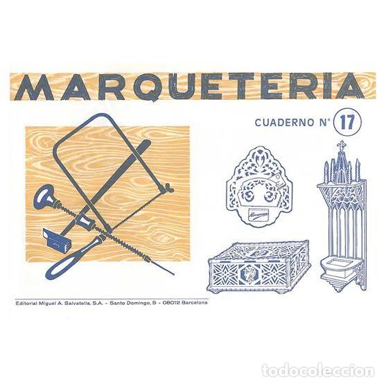 Sammeln: MARQUETERIA CUADERNO N&ordm; 17