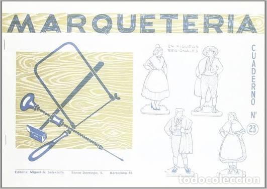 Sammeln: MARQUETERIA CUADERNO N&ordm; 23