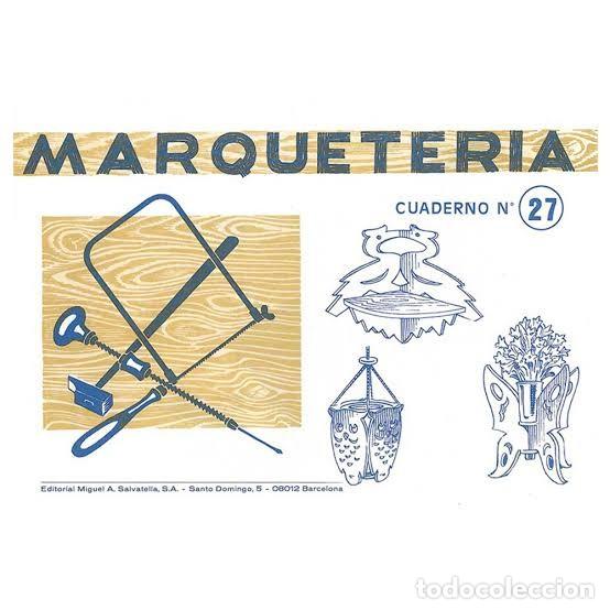 Coleccionismo: MARQUETERIA CUADERNO N&ordm; 27 - Foto 1