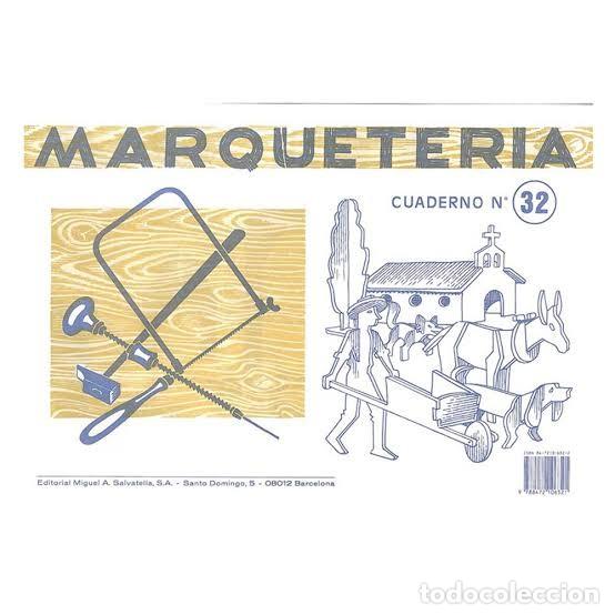 Coleccionismo: MARQUETERIA CUADERNO N&ordm; 32 - Foto 1