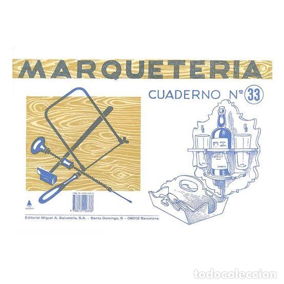 Coleccionismo: MARQUETERIA CUADERNO N&ordm; 33 - Foto 1