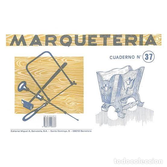 Collectionnisme: MARQUETERIA CUADERNO N&ordm; 37