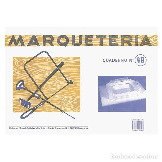 Coleccionismo: MARQUETERIA CUADERNO N&ordm; 49 - Foto 1