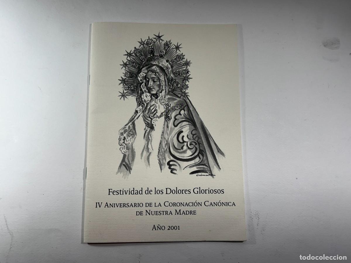 Coleccionismo: VIRGEN DE LOS DOLORES - PASO AZUL LORCA - IV ANIVERSARIO CORONACION 2001