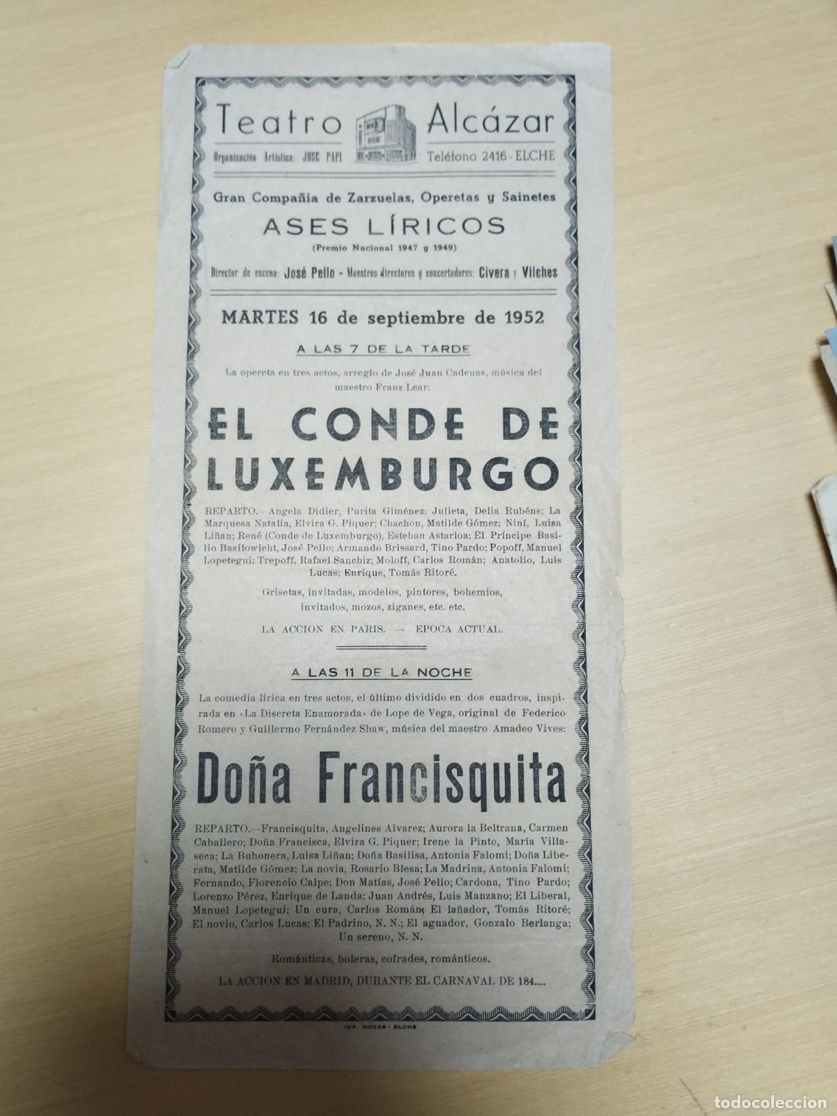 Collectionnisme: TEATRO ALCAZAR. ELCHE. ALICANTE. OPERETA. EL CONDE DE LUXEMBURGO Y ZARZUELA DO&Ntilde;A FRANCISQUITA. 1952