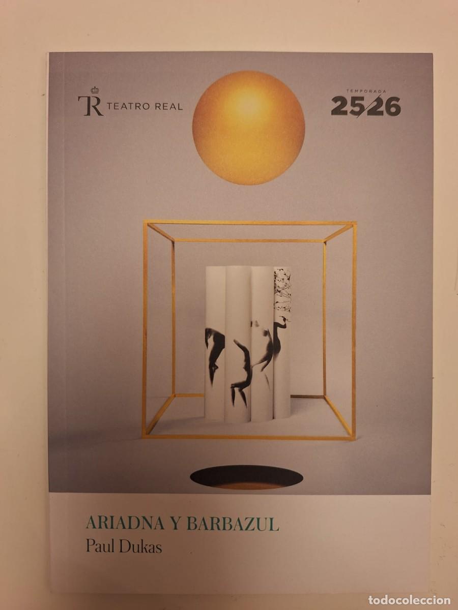 Collectionnisme: Programa de mano &laquo;Ariane et Barbe-Bleue&raquo; Teatro Real Madrid 2025 2026 Dukas
