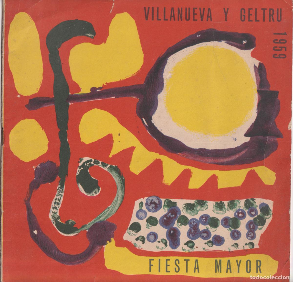Colecionismo: VILANOVA I LA GELTRU - FIESTA MAYOR - PROGRAMA OFICIAL - EN HONOR DE NTRA.SRA.DE LA NIEVES - 1959