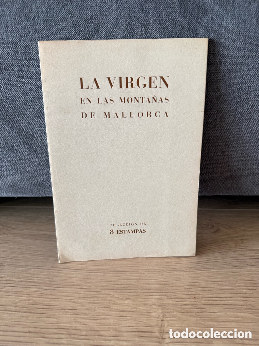 Coleccionismo: LA VIRGEN EN LAS MONTA&Ntilde;AS DE MALLORCA - COLECCI&Oacute;N DE 8 ESTAMPAS - IMP. MOSS&Eacute;N ALCOVER